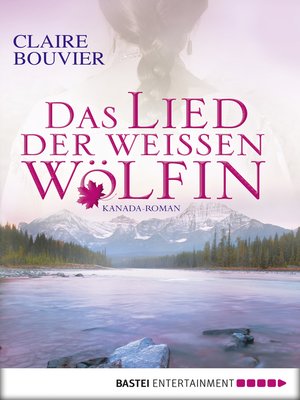 cover image of Das Lied der weißen Wölfin